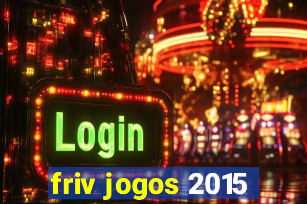 friv jogos 2015